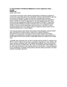 F1 Characteristics of Deleterious Mutations in Tumor Suppressor Genes Biology Nathan Han Boston Latin School The objective of this study was to identify characteristics of deleterious mutations in human tumor suppressor 