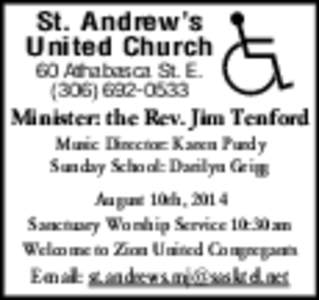 St. Andrew’s United Church 60 Athabasca St. E[removed]  Minister: the Rev. Jim Tenford