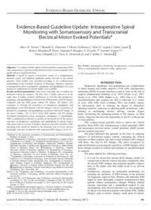 EVIDENCE-BASED GUIDELINE UPDATE  Evidence-Based Guideline Update: Intraoperative Spinal Monitoring with Somatosensory and Transcranial Electrical Motor Evoked Potentials* Marc R. Nuwer,* Ronald G. Emerson,† Gloria Gall