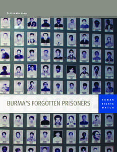 September[removed]BURMA’S FORGOTTEN PRISONERS H U M A N R I G H T S