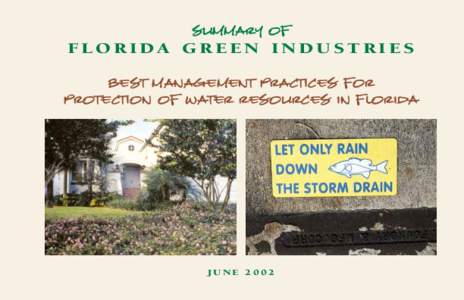 summary of FLORIDA GREEN INDUSTRIES Best Management Practices for Protection of Water Resources in Florida  JUNE 2002