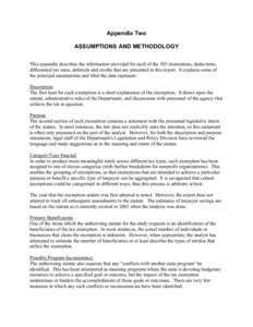 Appendix Two ASSUMPTIONS AND METHODOLOGY This appendix describes the information provided for each of the 503 exemptions, deductions, differential tax rates, deferrals and credits that are presented in this report. It ex