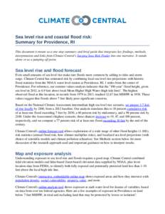 Sea level rise and coastal flood risk: Summary for Providence, RI This document is meant as a one­stop summary and brief guide that integrates key findings, methods,  interpretation and links from Cl