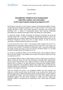 CloudBroker GmbH, Heinrichstrasse 267, CH-8005 Zürich, Switzerland  Press Release July 23rd, 2015  CloudBroker Platform from Switzerland