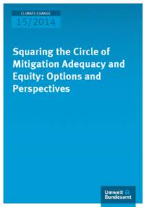 CLIMATE CHANGE[removed]Squaring the Circle of Mitigation Adequacy and Equity: Options and