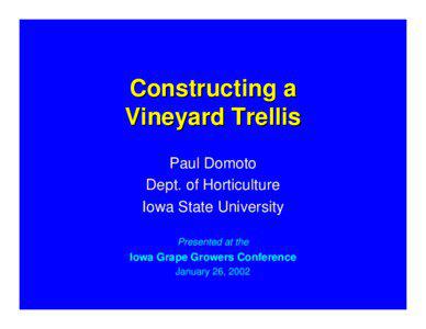 Constructing a Vineyard Trellis Paul Domoto