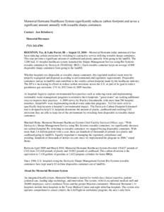 Memorial Hermann Healthcare System significantly reduces carbon footprint and saves a significant amount annually with reusable sharps containers Contact: Ann Brimberry Memorial Hermann[removed]HOUSTON, Tex. & Lak