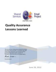 Quality Assurance Lessons Learned This document was independently prepared by Briskin Consulting and its associates in accordance with State of Washington Information Services Board policies