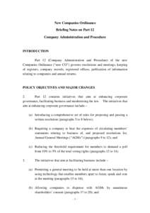 New Companies Ordinance Briefing Notes on Part 12 Company Administration and Procedure INTRODUCTION Part 12 (Company Administration and Procedure) of the new