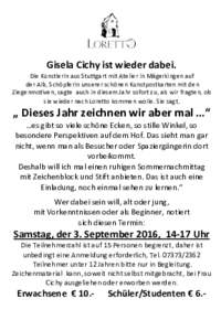    Gisela	
  Cichy	
  ist	
  wieder	
  dabei.	
   Die	
  Künstlerin	
  aus	
  Stuttgart	
  mit	
  Atelier	
  in	
  Mägerkingen	
  auf	
   	
  der	
  Alb,	
  Schöpferin	
  unserer	
  schönen	
  Ku