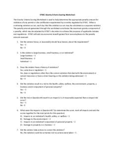EFSEC Gravity Criteria Scoring Worksheet The Gravity Criteria Scoring Worksheet is used to help determine the appropriate penalty amount for violations of any permit or site certification requirement by an entity regulat