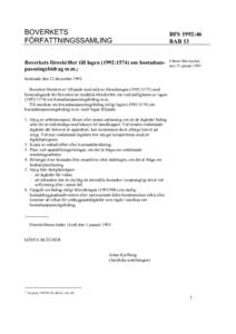 BOVERKETS FÖRFATTNINGSSAMLING Boverkets föreskrifter till lagen (1992:1574) om bostadsanpassningsbidrag m.m.; BFS 1992:46 BAB 13