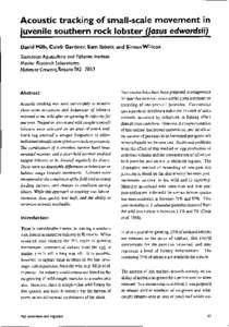 Acoustic tracking of small-scale movement in iuvenile southern rock lobster (Iasus edwardsii) David Mills, Caleb Gardner, Sam lbbott and Simon Willcox Tasmanian Aquaculture and Fisheries Institute Marine Research Laborat