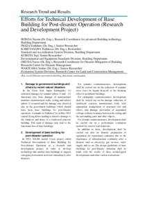 Research Trend and Results  Efforts for Technical Development of Base Building for Post-disaster Operation (Research and Development Project) HONDA Naomi (Dr. Eng.), Research Coordinator for advanced Building technology