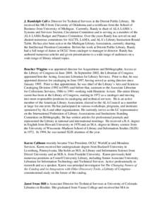 AACR2 / Henriette Avram / American Library Association / Librarian / Paul S. Dunkin / Paul Banks and Carolyn Harris Preservation Award / Library science / Association for Library Collections and Technical Services / Information