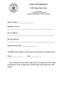 TOWN OF EGREMONT E-911 Sign Order Form P.O. Box 368 So. Egremont, MATelephoneext.13 Fax
