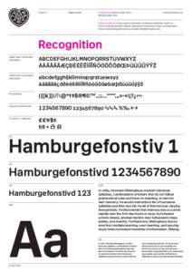 Regular  Regular Italic Designed by Henrik Kubel, 2003 Release date: 2012