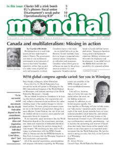 In this issue: Cluster bill a stink bomb EU’s phoney ﬁscal union Disarmament’s weak pulse Operationalizing R2P  P