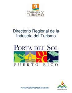 Directorio Regional de la Industria del Turismo 1  ¡Bienvenidos a Porta del Sol!