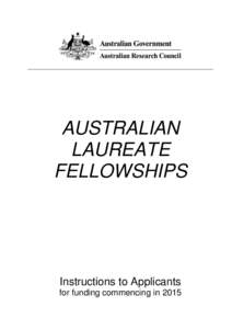 AUSTRALIAN LAUREATE FELLOWSHIPS Instructions to Applicants for funding commencing in 2015