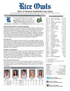 [removed]Women’s Basketball Game Notes  Women’s Basketball SID: Kenny Bybee • E-Mail: [removed] • Office: [removed] • Cell: [removed]Rice Owls (8-18, 3-12 C-USA) at Charlotte 49ers[removed], 8-7 C-USA)