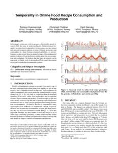 Temporality in Online Food Recipe Consumption and Production Tomasz Kusmierczyk Christoph Trattner