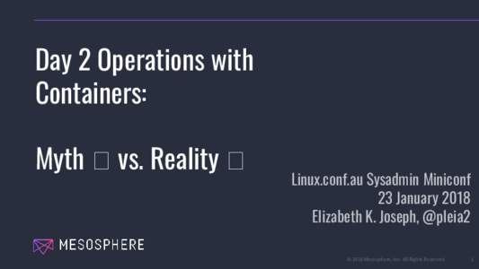 Day 2 Operations with Containers: Myth vs. Reality