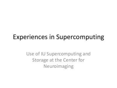 Experiences in Supercomputing