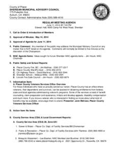 County of Placer SHERIDAN MUNICIPAL ADVISORY COUNCIL 175 Fulweiler Ave Auburn, CA[removed]County Contact: Administrative Aide[removed]REGULAR MEETING AGENDA