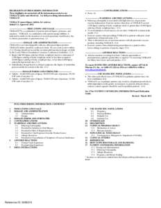 HIGHLIGHTS OF PRESCRIBING INFORMATION These highlights do not include all the information needed to use VIOKACE safely and effectively. See full prescribing information for VIOKACE VIOKACE (pancrelipase) tablets, for ora