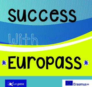 Success with * Europass * 1