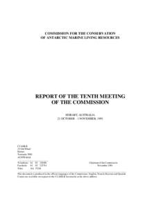 COMMISSION FOR THE CONSERVATION OF ANTARCTIC MARINE LIVING RESOURCES REPORT OF THE TENTH MEETING OF THE COMMISSION HOBART, AUSTRALIA