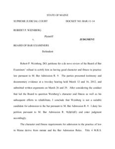 STATE OF MAINE SUPREME JUDICIAL COURT DOCKET NO. BAR[removed]ROBERT P. WEINBERG