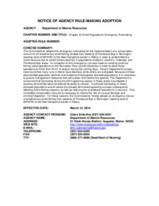 NOTICE OF AGENCY RULE-MAKING ADOPTION AGENCY: Department of Marine Resources  CHAPTER NUMBER AND TITLE: Chapter 40 Smelt Regulations-Emergency Rulemaking