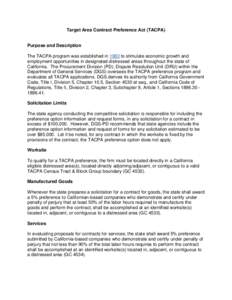 Target Area Contract Preference Act (TACPA)  Purpose and Description The TACPA program was established in 1983 to stimulate economic growth and employment opportunities in designated distressed areas throughout the state