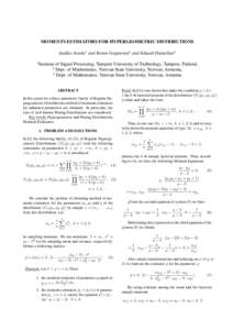 MOMENTS ESTIMATORS FOR HYPERGEOMETRIC DISTRIBUTIONS Jaakko Astola1 and Karen Gasparian2 and Eduard Danielian3 1 Institute of Signal Processing, Tampere University of Technology, Tampere, Finland, 2