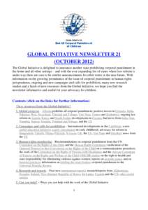 GLOBAL INITIATIVE NEWSLETTER 21 (OCTOBER[removed]The Global Initiative is delighted to announce another state prohibiting corporal punishment in the home and all other settings – and with the ever expanding list of state