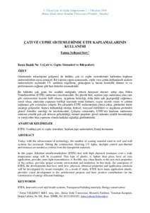 8. Ulusal Çatı & Cephe SempozyumuHaziran 2016 Mimar Sinan Güzel Sanatlar Üniversitesi Fındıklı - İstanbul ÇATI VE CEPHE SİSTEMLERİNDE ETFE KAPLAMALARININ KULLANIMI Fatma Yelkenci Sert 1