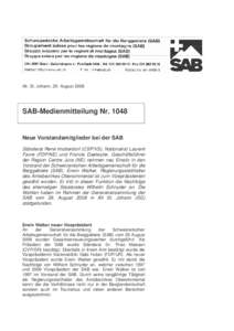 Alt. St. Johann, 29. August[removed]SAB-Medienmitteilung Nr[removed]Neue Vorstandsmitglieder bei der SAB Ständerat René Imoberdorf (CSP/VS), Nationalrat Laurent