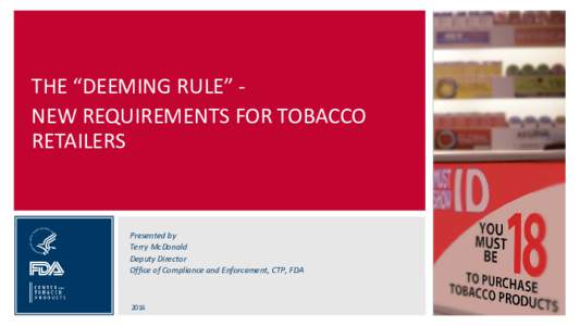 THE “DEEMING RULE” - NEW REQUIREMENTS FOR TOBACCO RETAILERS