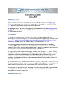 Federal Relations Update June 7, 2013 FY 2014 Appropriations This week the House passed two uncontroversial spending bills with bipartisan support: H.R. 2216, Military Construction and Veterans Affairs, and Related Agenc