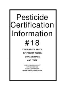 Pesticide Certification Information #18 VERTEBRATE PESTS OF FOREST TREES,