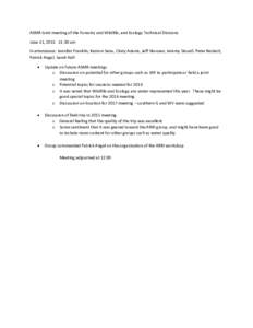 ASMR Joint meeting of the Forestry and Wildlife, and Ecology Technical Divisions June 11, :30 am In attendance: Jennifer Franklin, Kenton Sena, Cindy Adams, Jeff Skousen, Jeremy Stovall, Peter Beckett, Patrick Ang