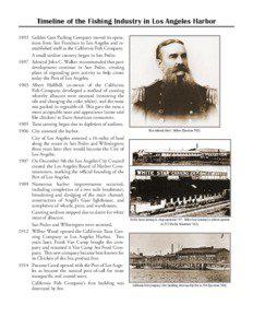 Timeline of the Fishing Industry in Los Angeles Harbor 1893	 Golden Gate Packing Company moved its operations from San Francisco to Los Angeles and reestablished itself as the California Fish Company.