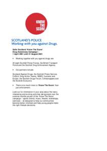 Safer Scotland ‘Know The Score’ Drug Awareness Campaign – 1 April 2001 until 31 August 2001