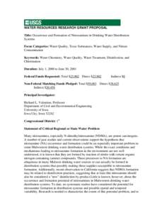 WATER RESOURCES RESEARCH GRANT PROPOSAL Title: Occurrence and Formation of Nitrosamines in Drinking Water Distribution Systems Focus Categories: Water Quality, Toxic Substances, Water Supply, and Nitrate Contamination Ke