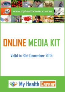 ONLINE MEDIA KIT Valid to 31st December  Who could you reach via My Health Career?