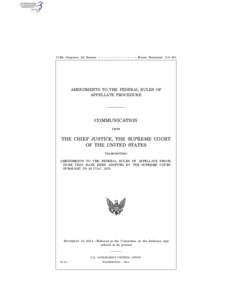 1  113th Congress, 2d Session – – – – – – – – – – – – House Document 113–161 AMENDMENTS TO THE FEDERAL RULES OF APPELLATE PROCEDURE