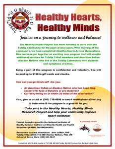 Join us on a journey to wellness and balance! The Healthy Hearts Project has been honored to work with the Tulalip community for the past several years. With the help of the community, we have completed Healthy Hearts Ac