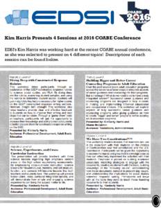 Kim Harris Presents 4 Sessions at 2016 COABE Conference EDSI’s Kim Harris was working hard at the recent COABE annual conference, as she was selected to present on 4 different topics! Descriptions of each session can b